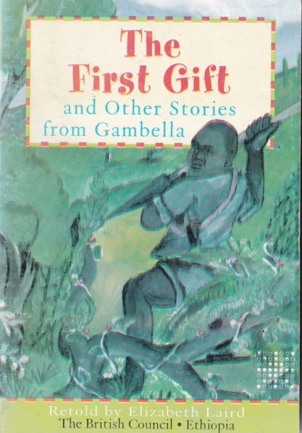 The First Gift and Other Stories from Gambella